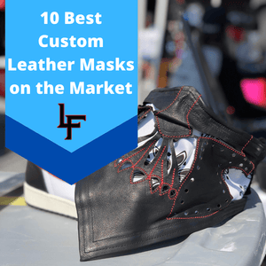 10 Best Custom Leather Masks on the Market