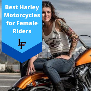 Ultimate Guide to Harleys for Female Riders
